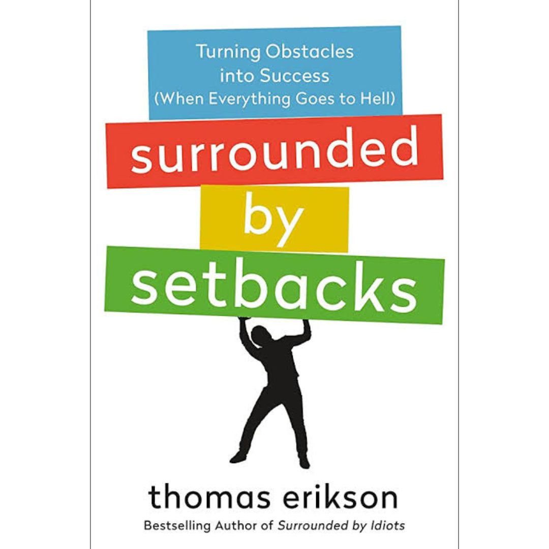 Surrounded by Setbacks by Thomas Erikson