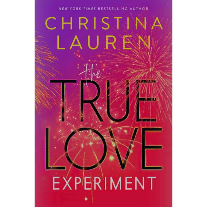The True Love Experiment by Christina Lauren