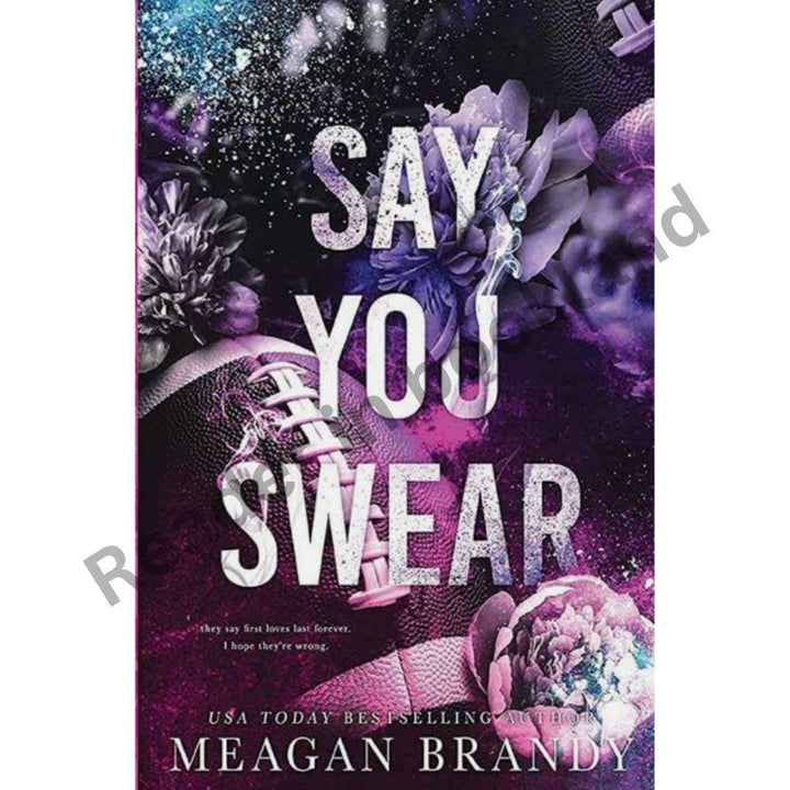 Say You Swear by Meagan Brandy