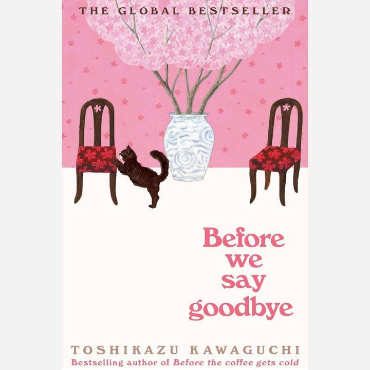 Before We Say Goodbye by Toshikazu Kawaguchi