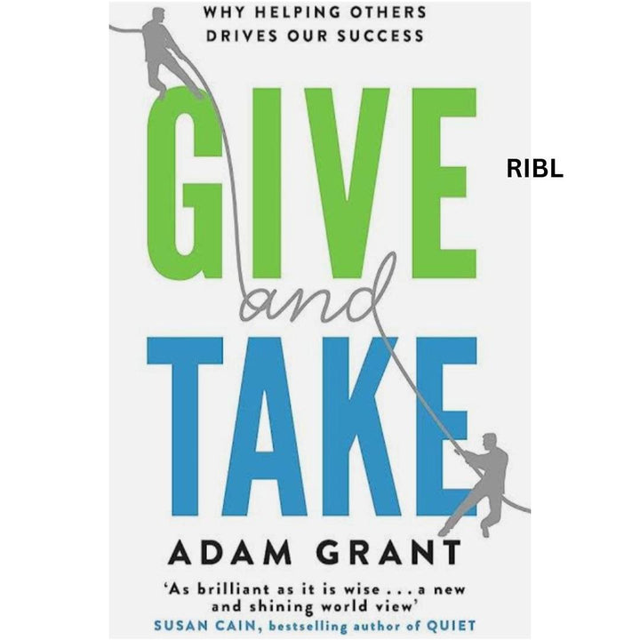 Give and Take by Adam Grant