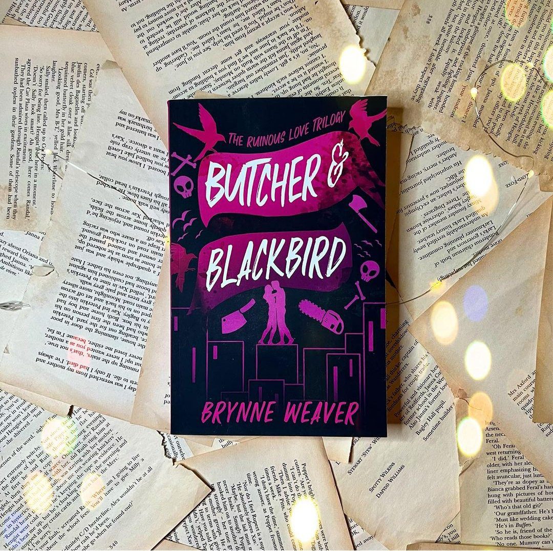 Butcher &amp; Blackbird (Ruinous Love, #1) by Brynne Weaver