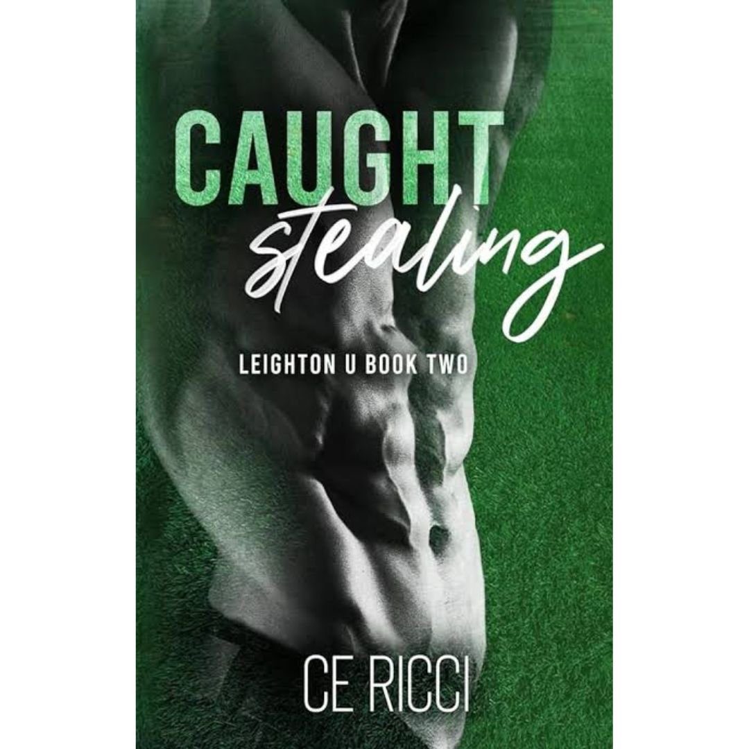 Caught Stealing (Leighton U, #2) by C.E. Ricci
