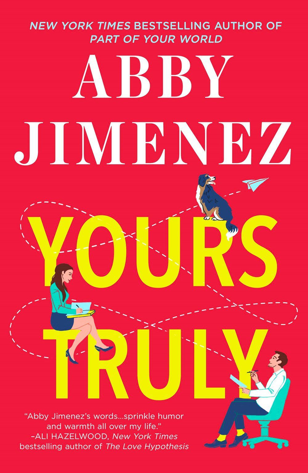 Yours Truly (Part of Your World, #2) by Abby Jimenez