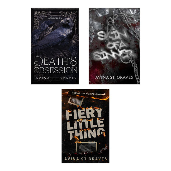 Death's Obsession + Skin of a sinner + Fiery Little thing by Avina St Graves