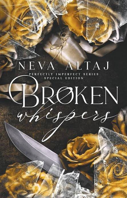 Broken Whisper (Perfectly Imperfect, #2) by Neva Altaj