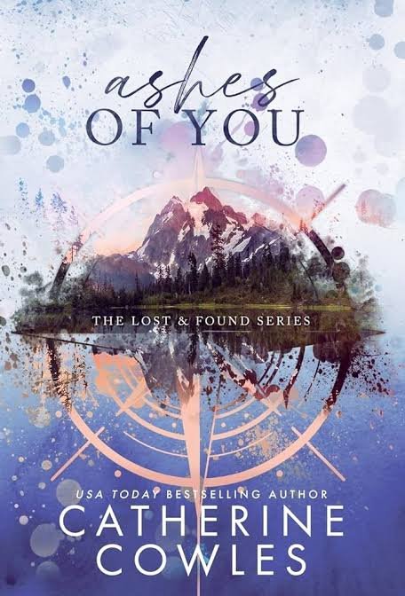 Ashes of You (Lost &amp; Found, #5) by Catherine Cowles