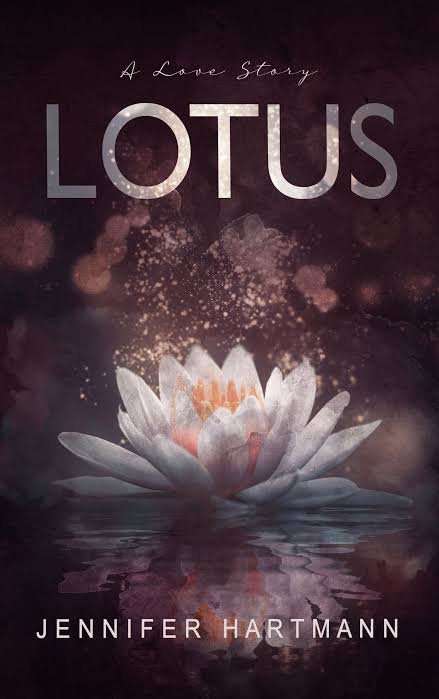 Lotus by Jennifer Hartmann – A Hauntingly Beautiful Love Story