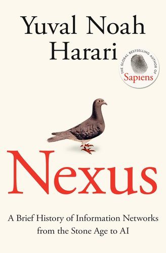 Nexus: A Brief History of Information Networks from the Stone Age to AI Book by Yuval Noah Harari