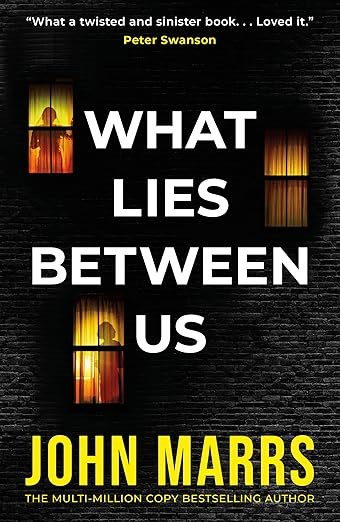 What Lies Between Us by John Marrs