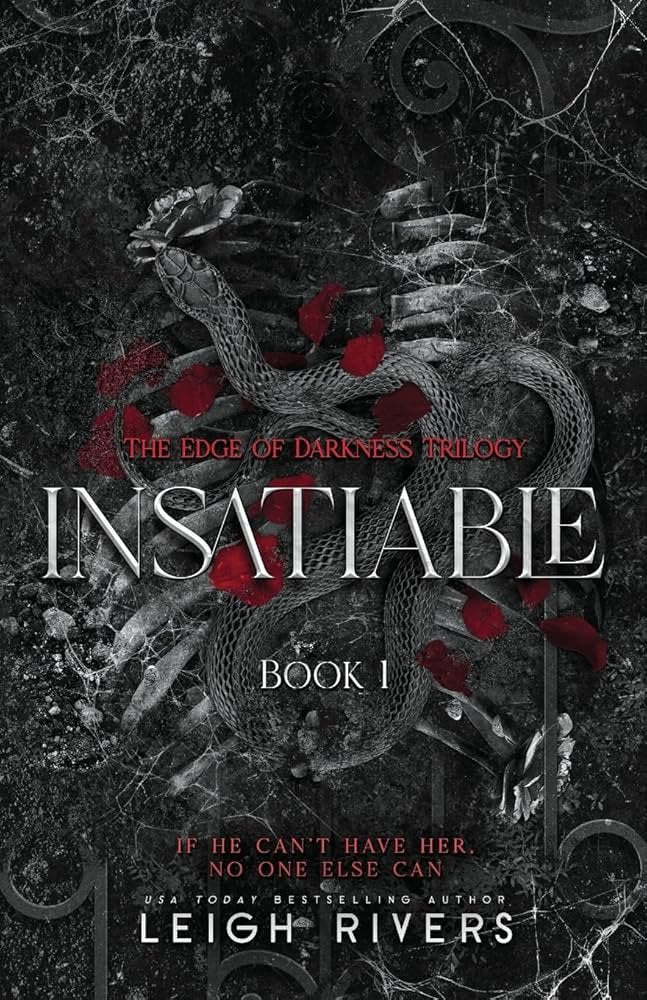 Insatiable: Edge of Darkness Trilogy Book 1 | Dark Romance, Enemies-to-Lovers, Obsession Novel