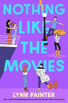 Nothing Like the Movies (Better Than the Movies, #2) by Lynn Painter