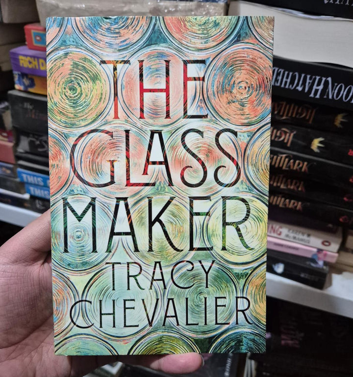 The Glassmaker by Tracy Chevalier