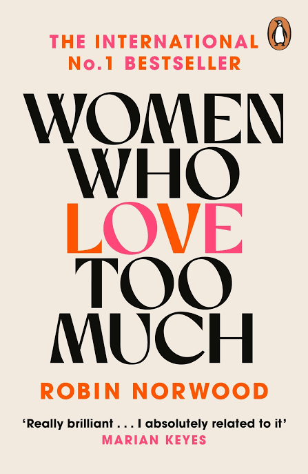 Women Who Love Too Much Book by Robin Norwood