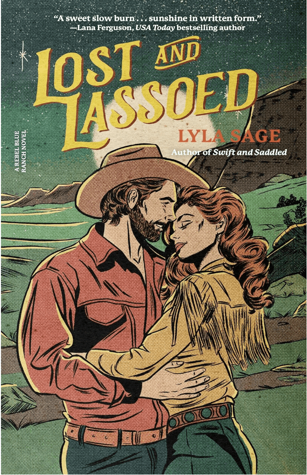 Lost and Lassoed (Rebel Blue Ranch, #3) by Lyla Sage