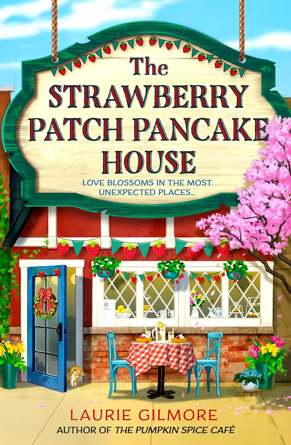 Dream Harbor Series (The Pumpkin Spice Café + The Cinnamon Bun Book Store + The Christmas Tree Farm + The Strawberry Patch Pancake House) by Laurie Gilmore