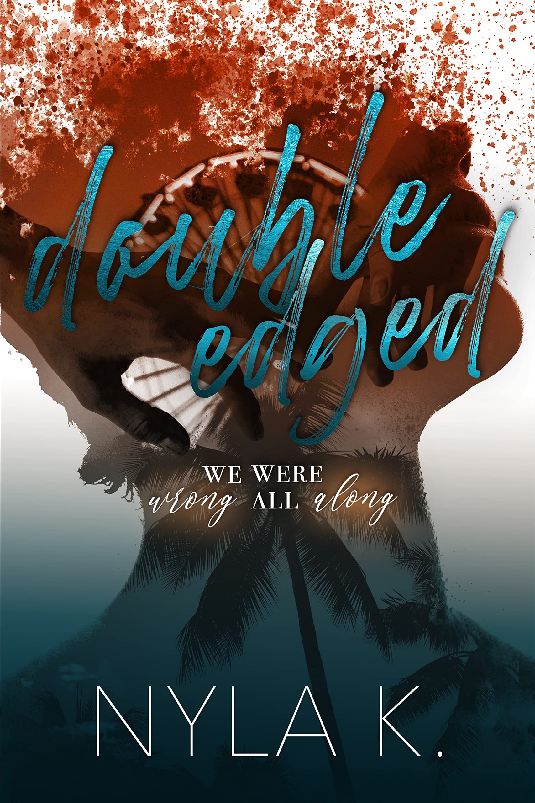 Double-Edged by Nyla K | Dark Romance | Standalone