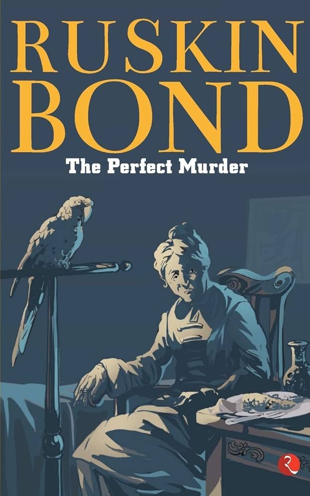 The Perfect Murder by Ruskin Bond (English, Paperback)