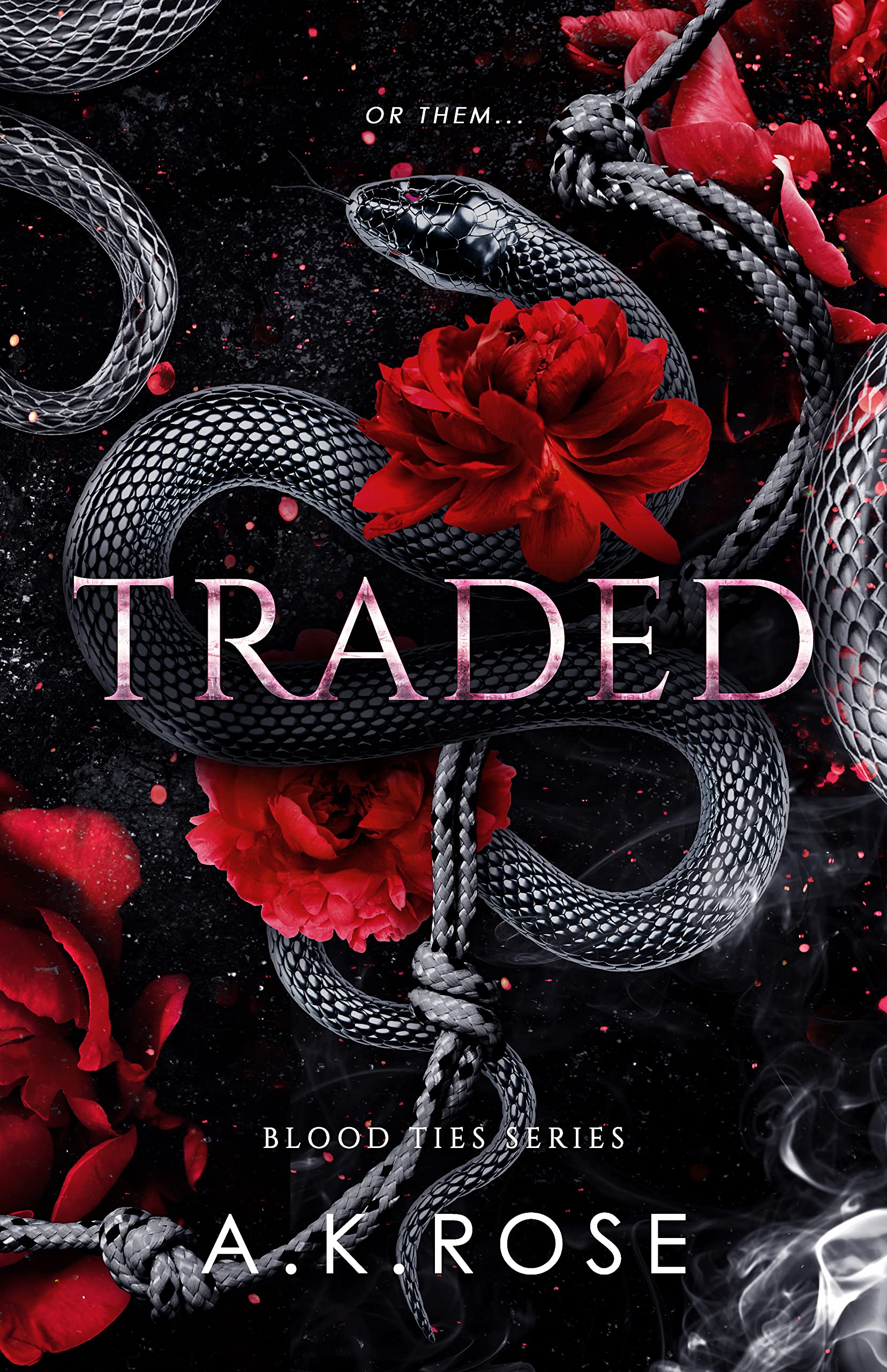 Traded (Blood Ties #5) A.K. Rose