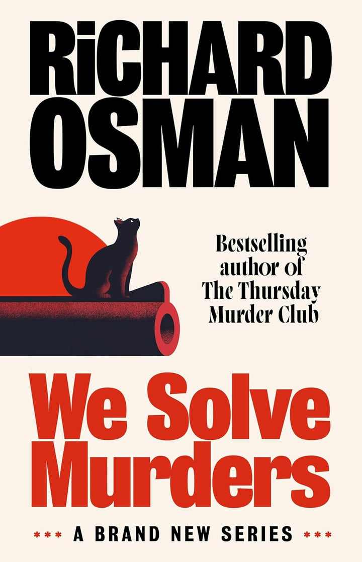 We Solve Murders (We Solve Murders #1) by Richard Osman