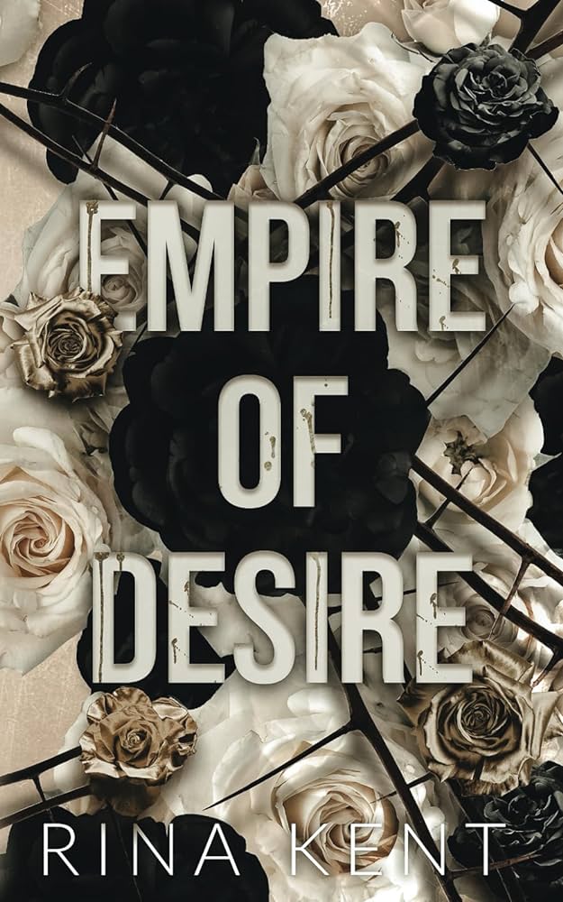Empire of Desire (Empire, #1) by Rina Kent