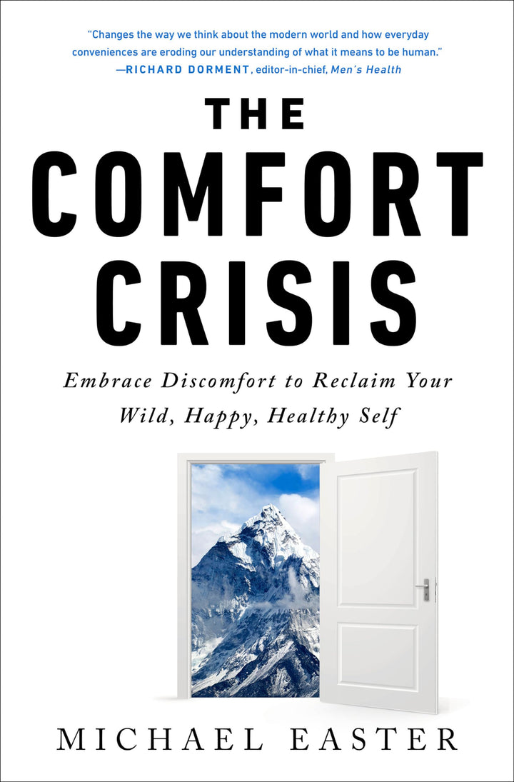 The Comfort Crisis by Michael Easter (English, Paperback)