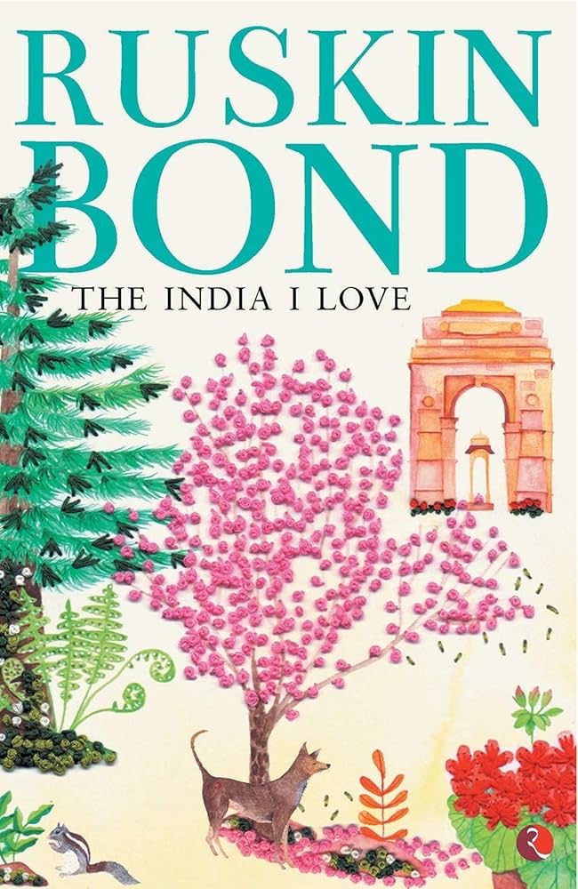 The India I Love by Ruskin Bond (English, Paperback)