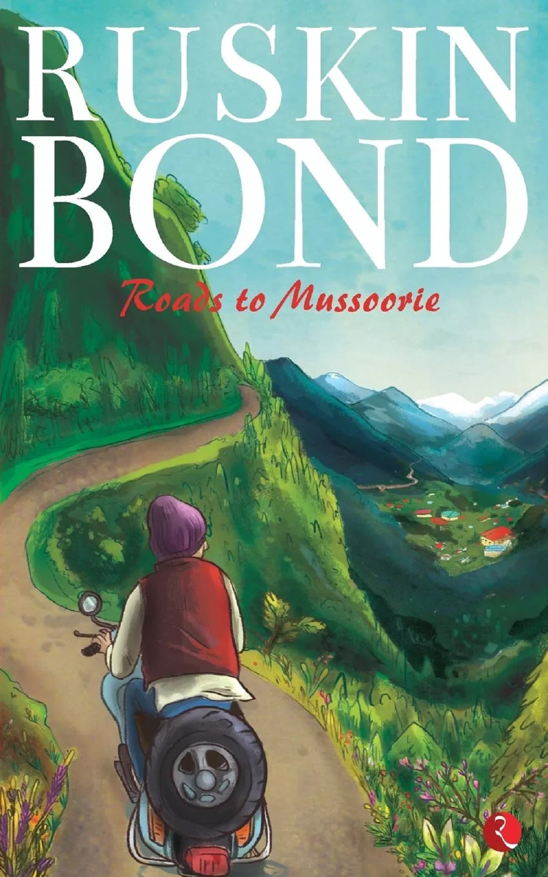 Roads to Mussoorie by Ruskin Bond (English, Paperback)