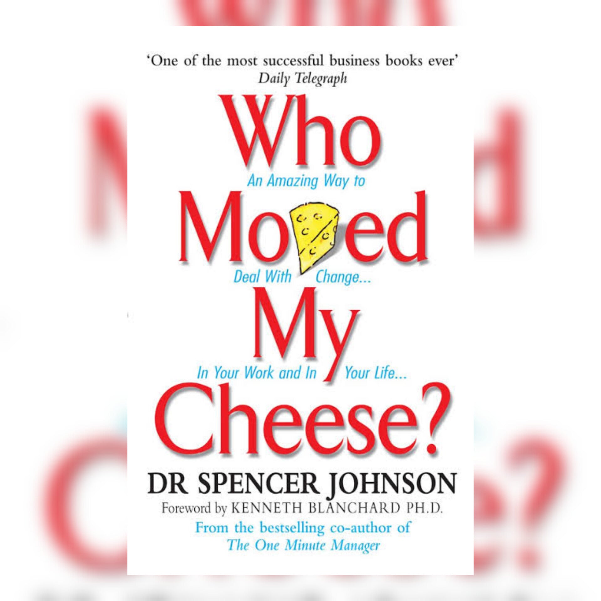 Who Moved My Cheese? Book by Spencer Johnson