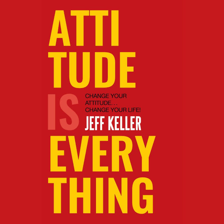 Attitude is Everything