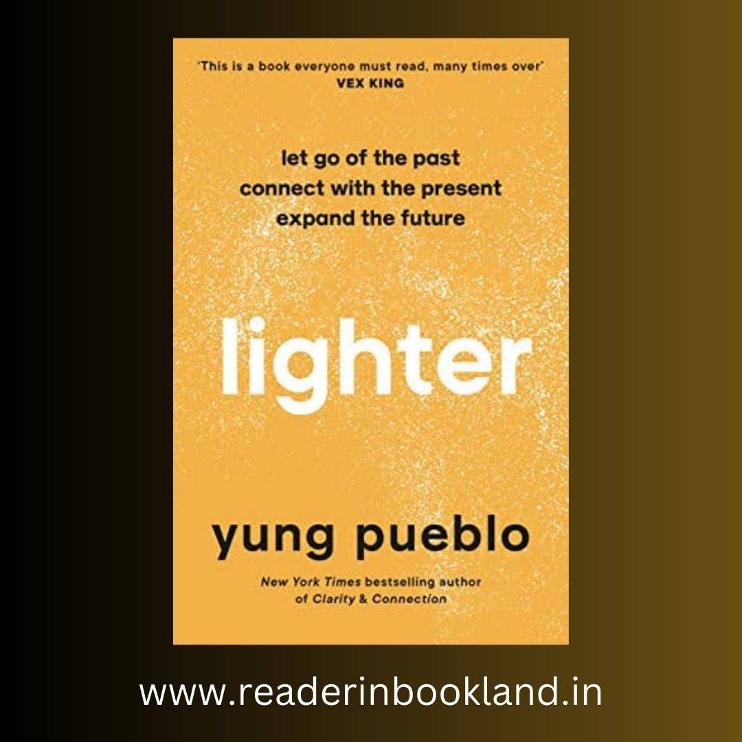 Lighter: Let Go of the Past, Connect with the Present, and Expand the Future Book by Diego Perez