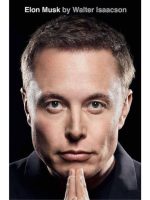 Elon Musk by Walter Isaacson