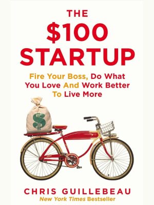 The $100 Startup by Chris Guillebeau (English, Paperback)