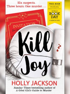 Kill Joy (A Good Girl's Guide to Murder, #0.5) by Holly Jackson