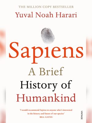 Sapiens: A Brief History of Humankind by Yuval Noah Harari