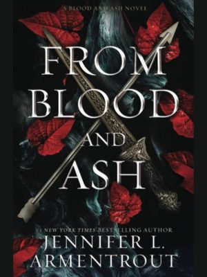 From Blood and Ash Book by Jennifer L. Armentrout