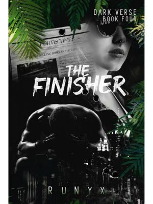 The Finisher: A Dark Marriage of Convenience Romance (Dark Verse Book 4)