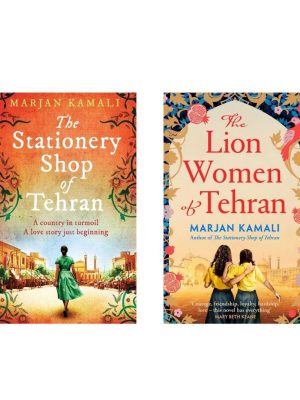The Stationery shop of Tehran + The lion women of Tehran by Marjan Kamali