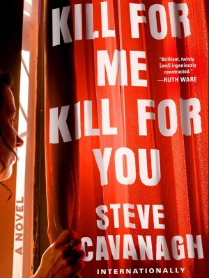 Kill for Me, Kill for You by Steve Cavanagh