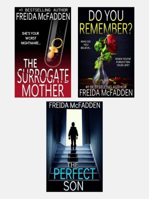 The Surrogate Mother + Do you Remember Me? + The Perfect Son by Freida McFadden