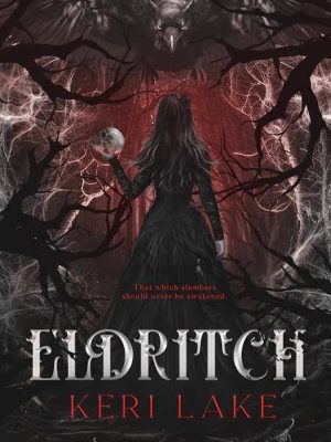 Eldritch (The Eating Woods, #2) by Keri Lake