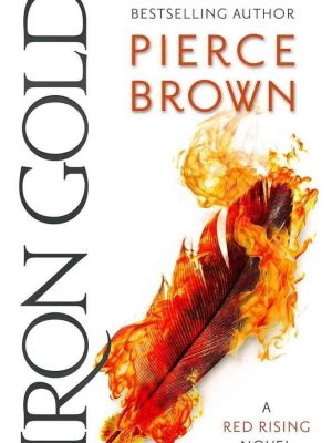 Pierce Brown: Iron Gold (Red Rising Saga Book 4) | Epic Science Fiction Sequel | Paperback